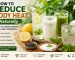 How to Reduce Body Heat Naturally